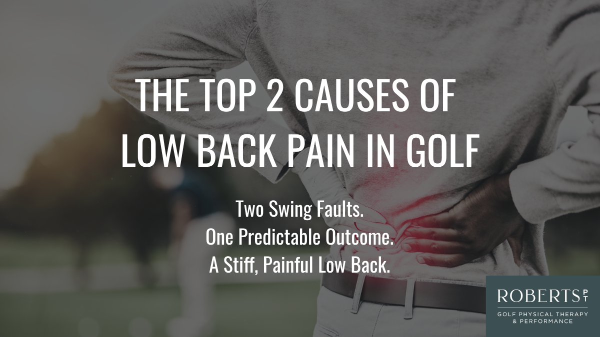 What are the Top 2 Causes of Low Back Pain in Golfers?