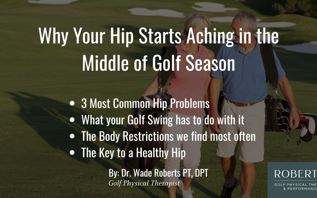 Why Your Hip Starts Aching in the Middle of Golf Season